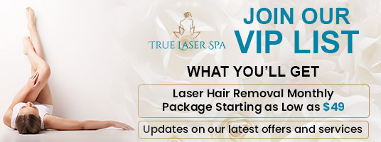 Join the VIP List of True Laser Spa in Saint Clair Shores, MI Join the VIP List of True Laser Spa in Saint Clair Shores, MI